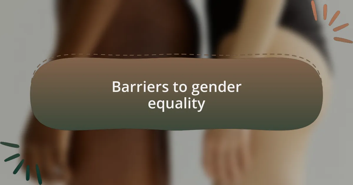 Barriers to gender equality