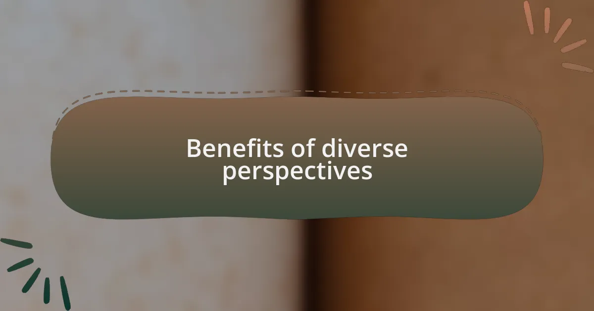 Benefits of diverse perspectives