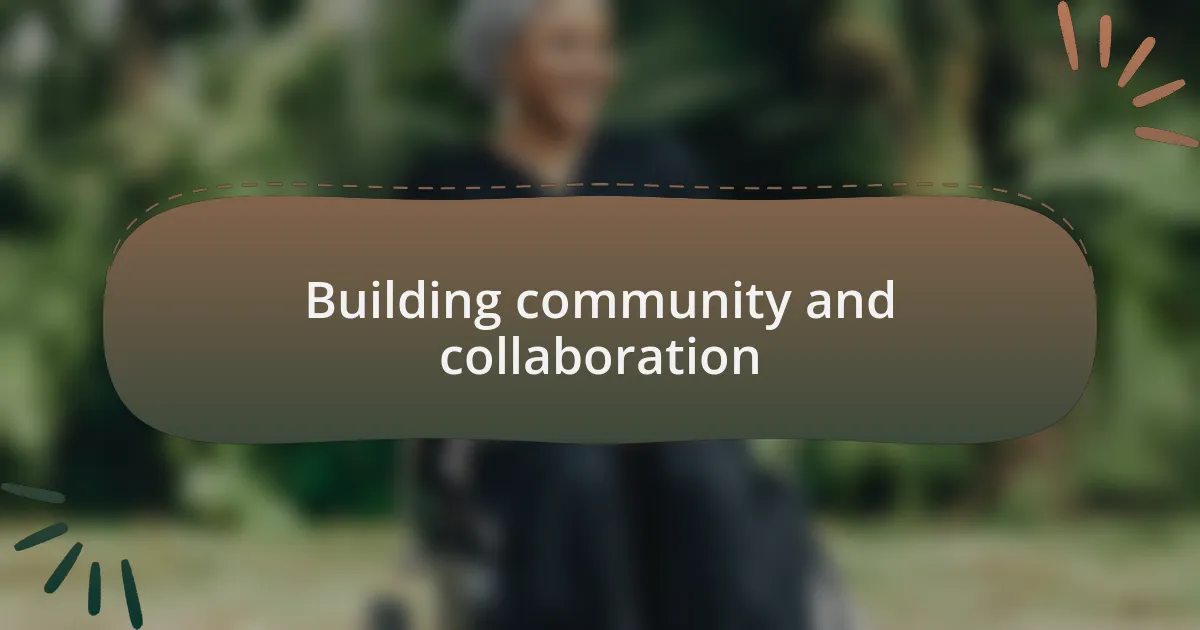 Building community and collaboration