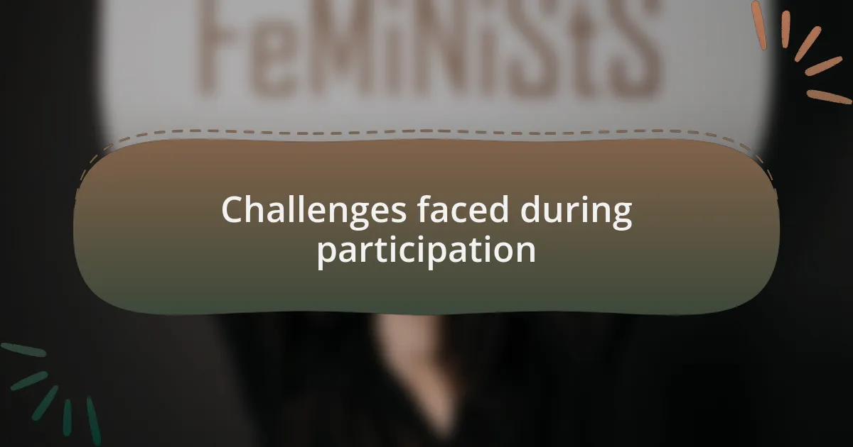Challenges faced during participation