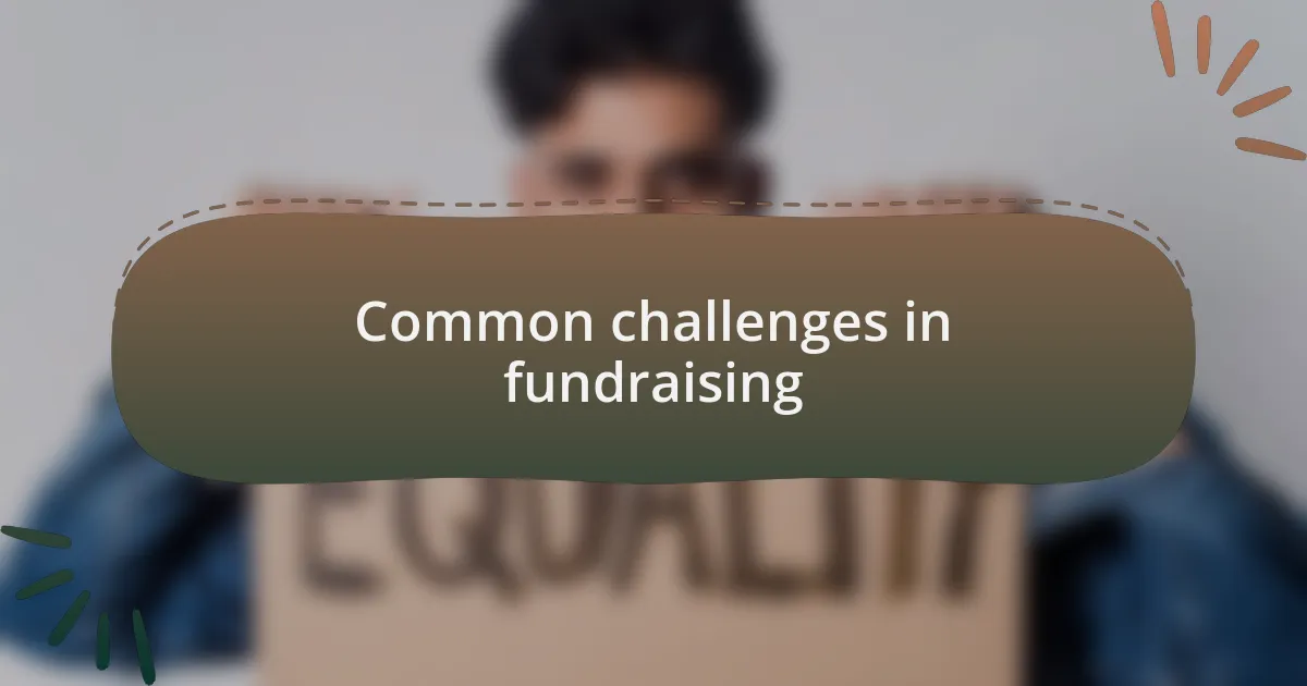 Common challenges in fundraising