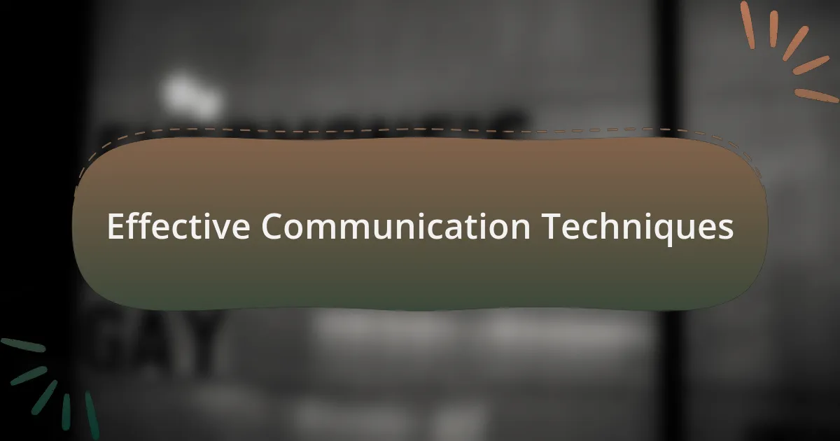 Effective Communication Techniques