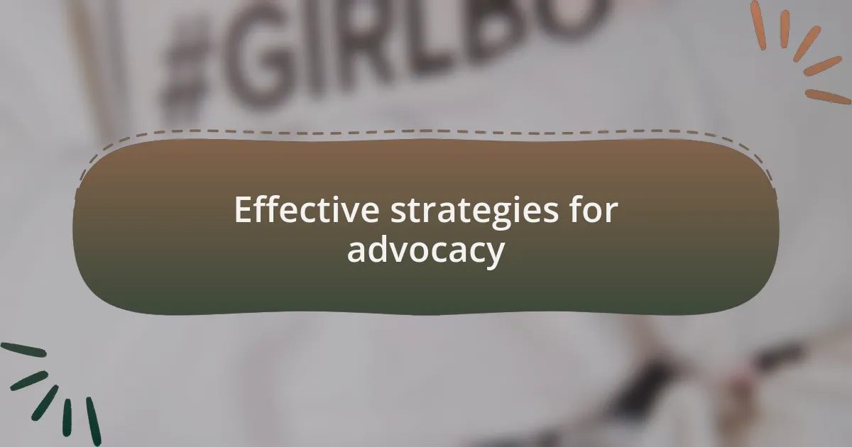 Effective strategies for advocacy