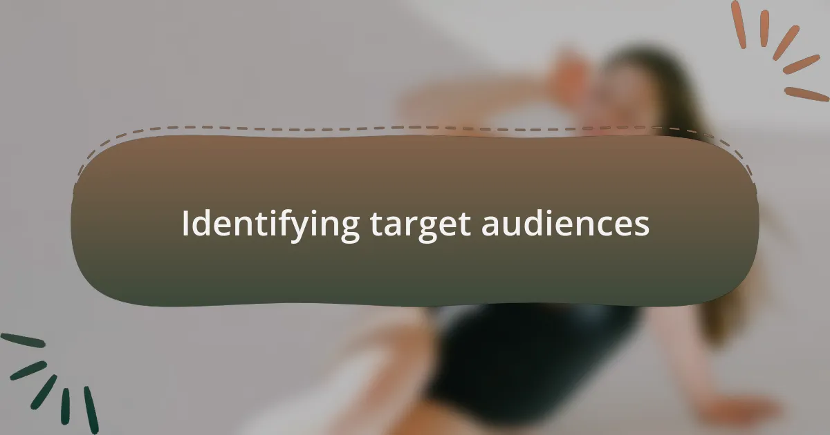 Identifying target audiences