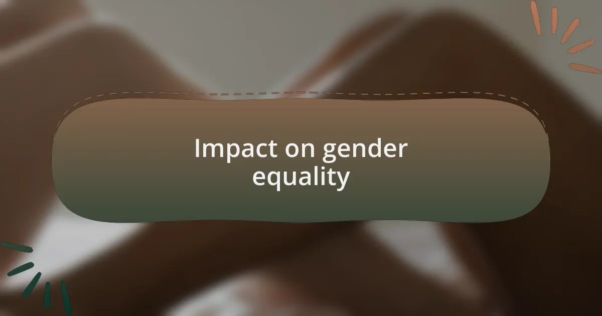 Impact on gender equality