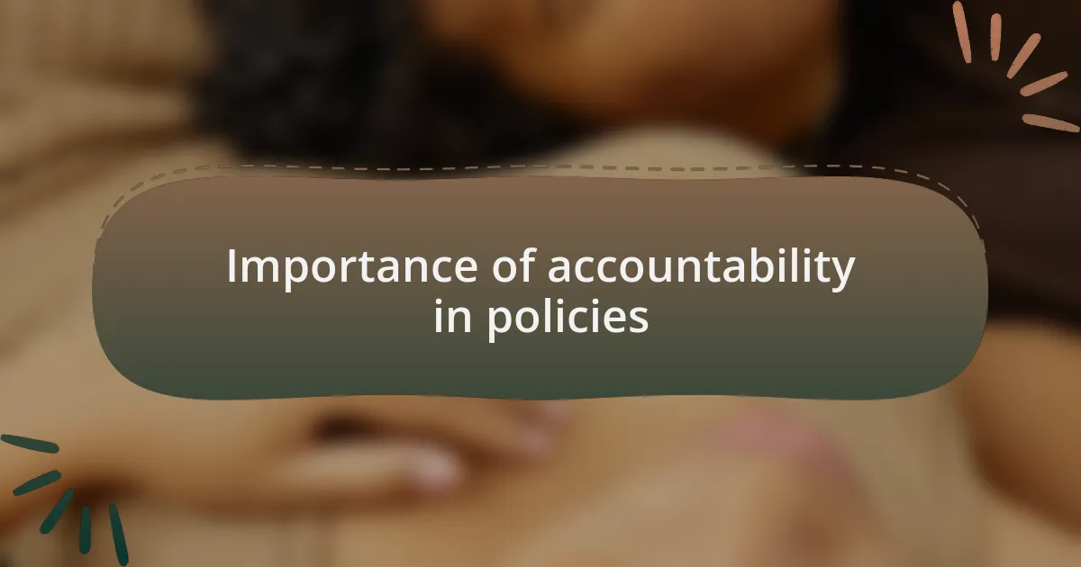Importance of accountability in policies