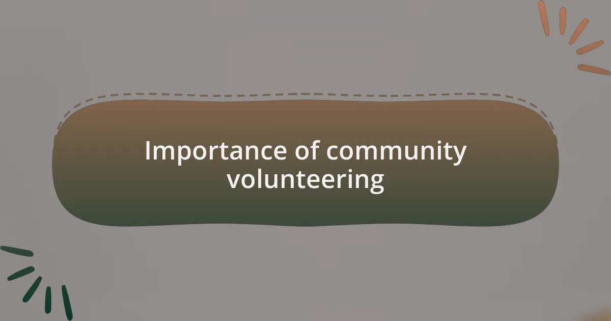 Importance of community volunteering
