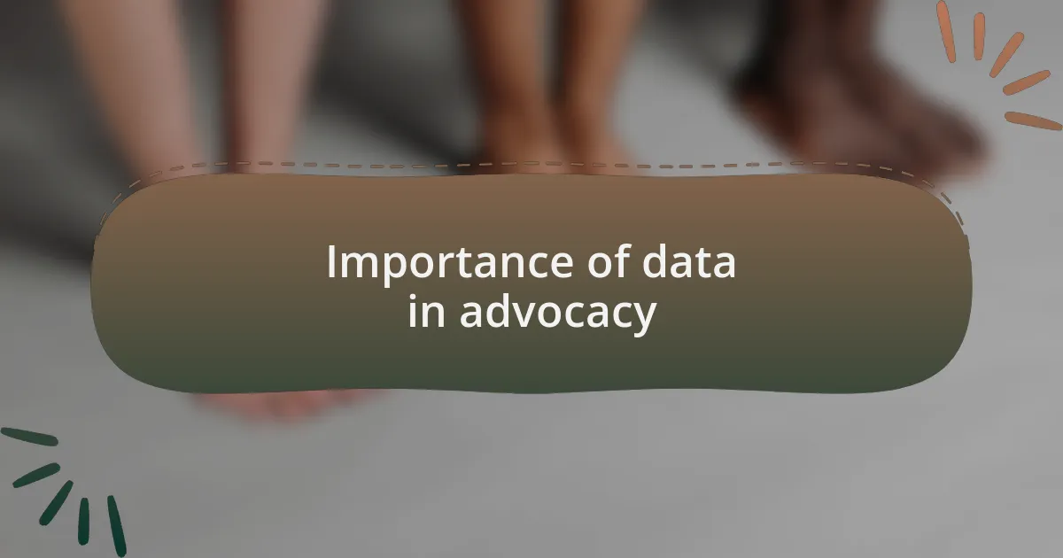 Importance of data in advocacy