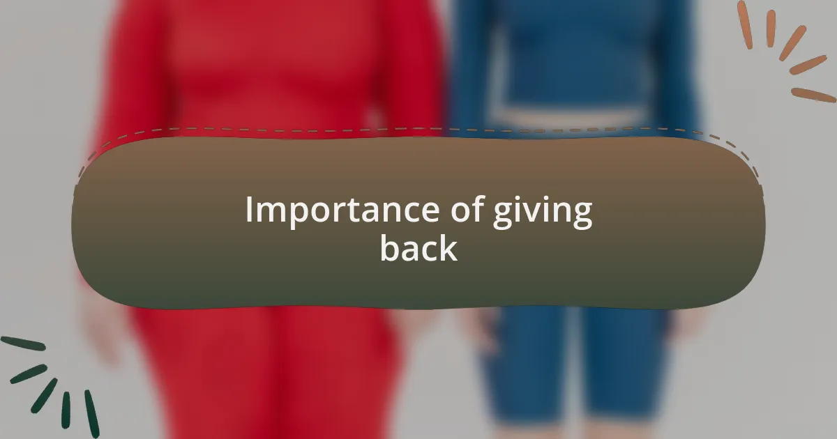 Importance of giving back