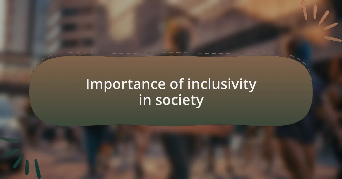 Importance of inclusivity in society