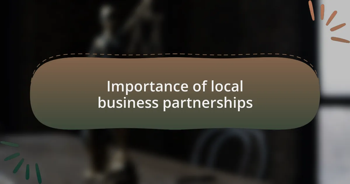 Importance of local business partnerships