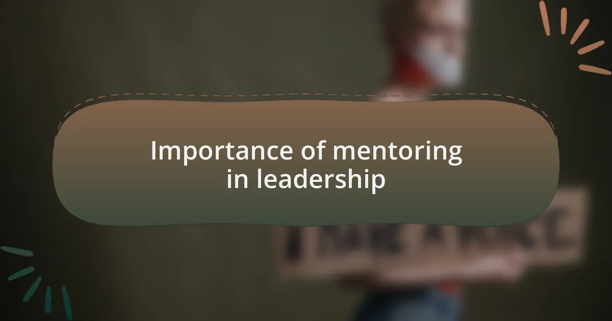 Importance of mentoring in leadership
