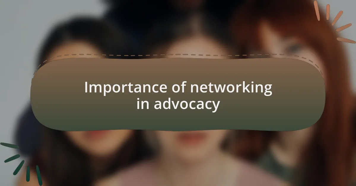 Importance of networking in advocacy