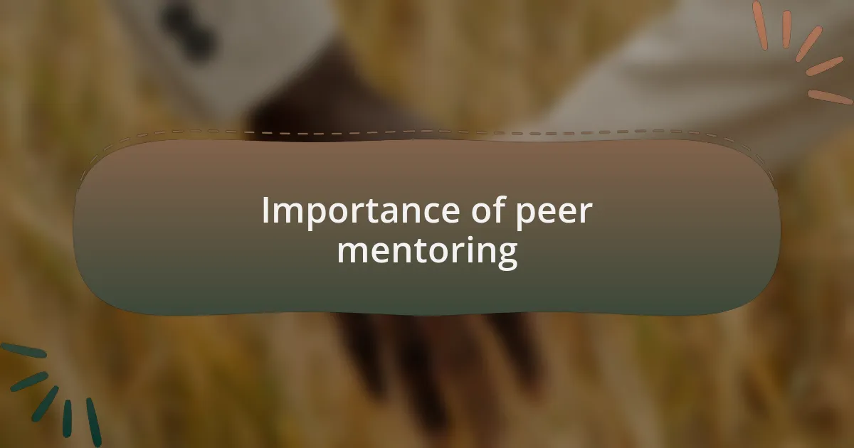 Importance of peer mentoring