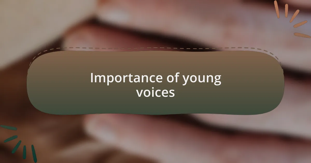 Importance of young voices