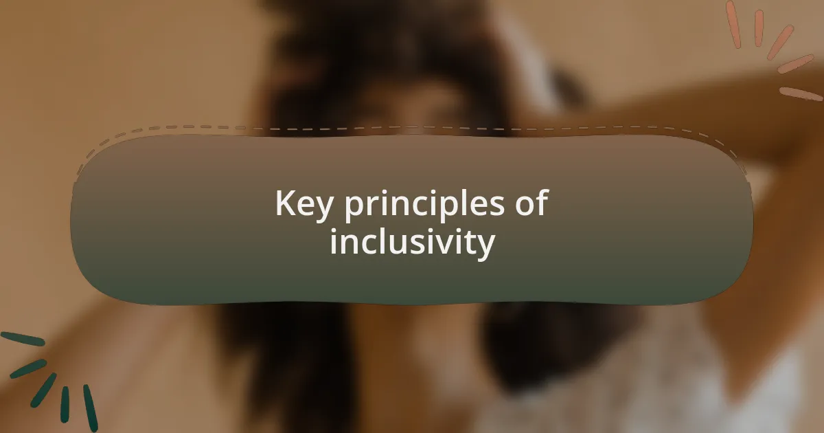 Key principles of inclusivity