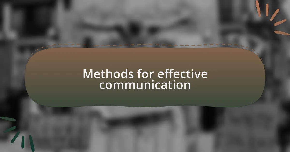 Methods for effective communication