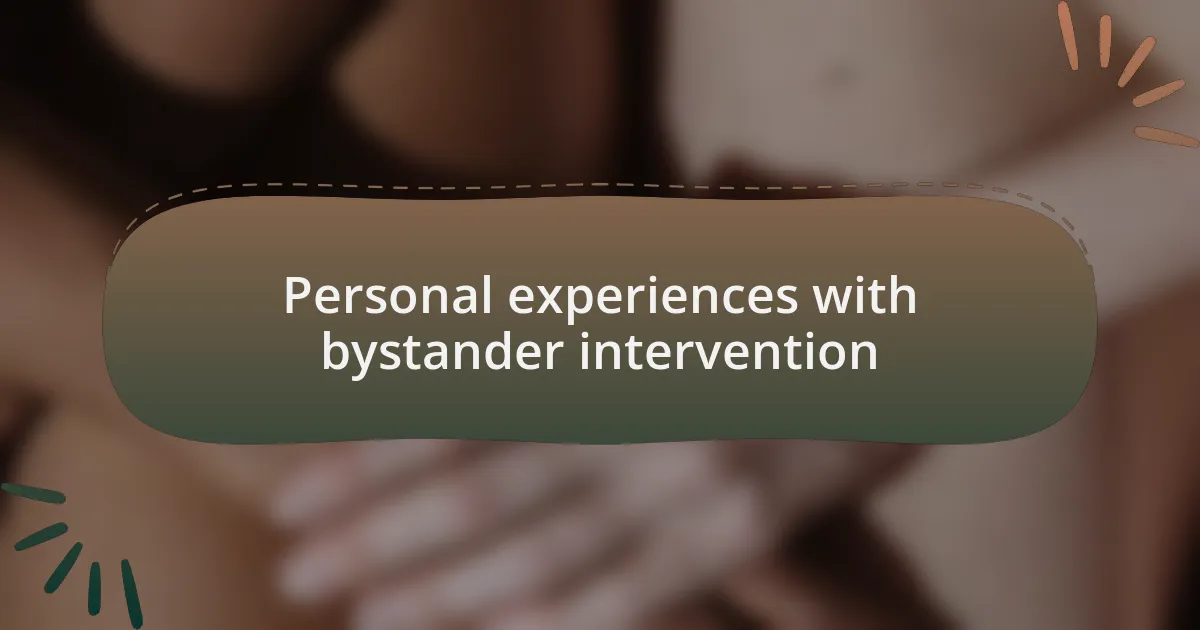 Personal experiences with bystander intervention