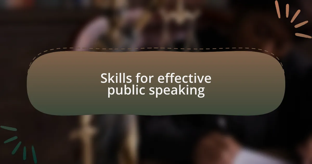 Skills for effective public speaking