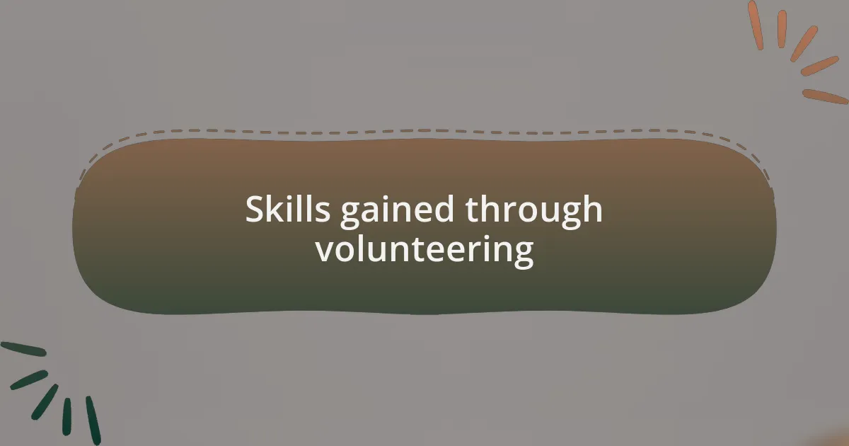 Skills gained through volunteering