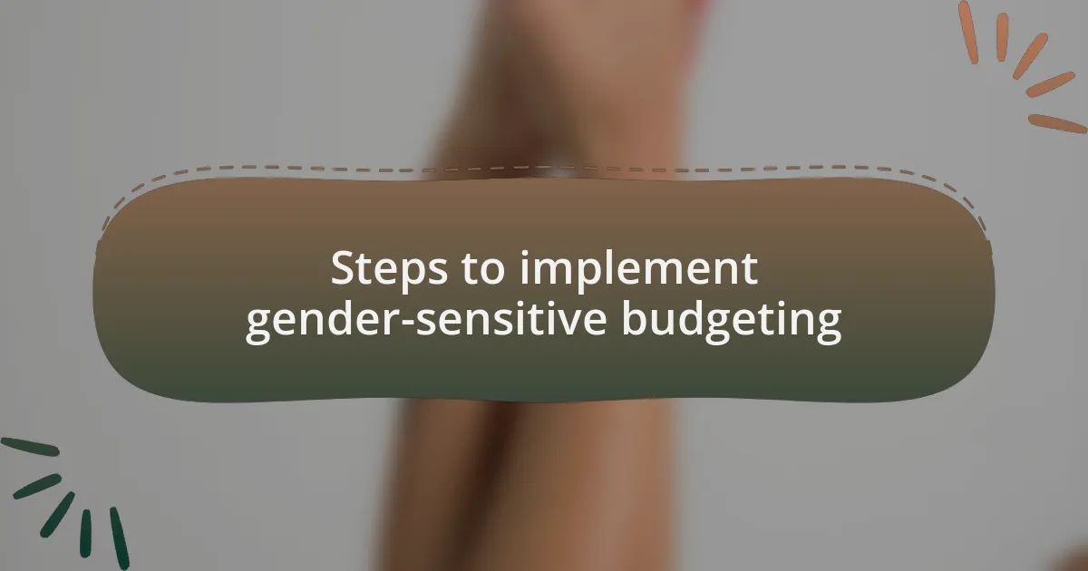 Steps to implement gender-sensitive budgeting