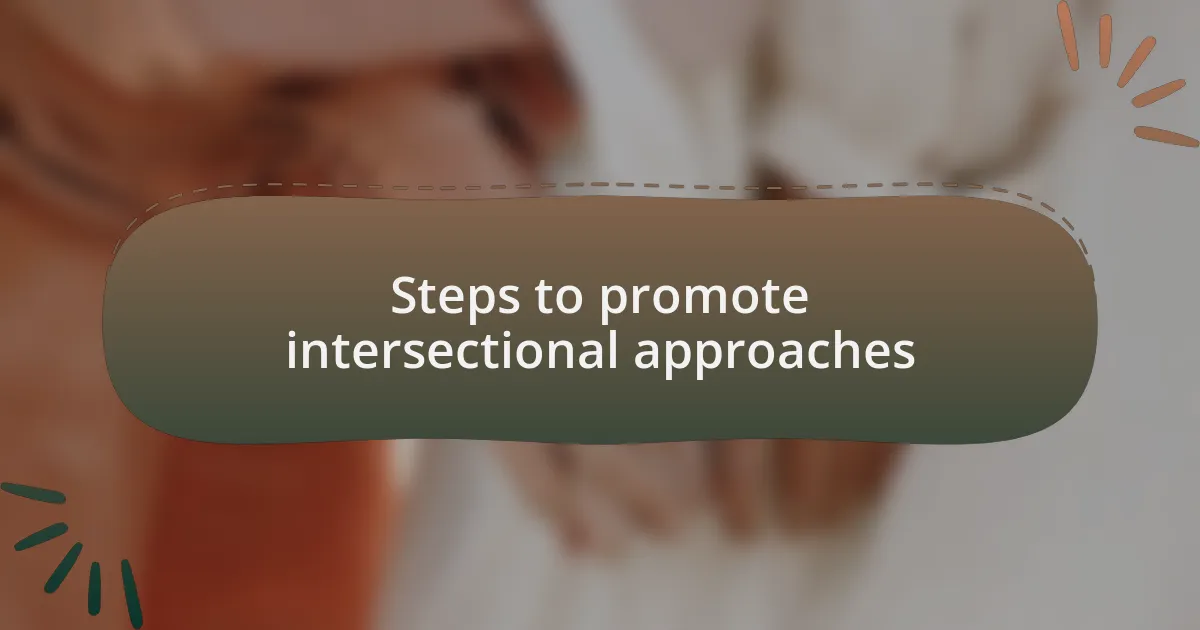 Steps to promote intersectional approaches
