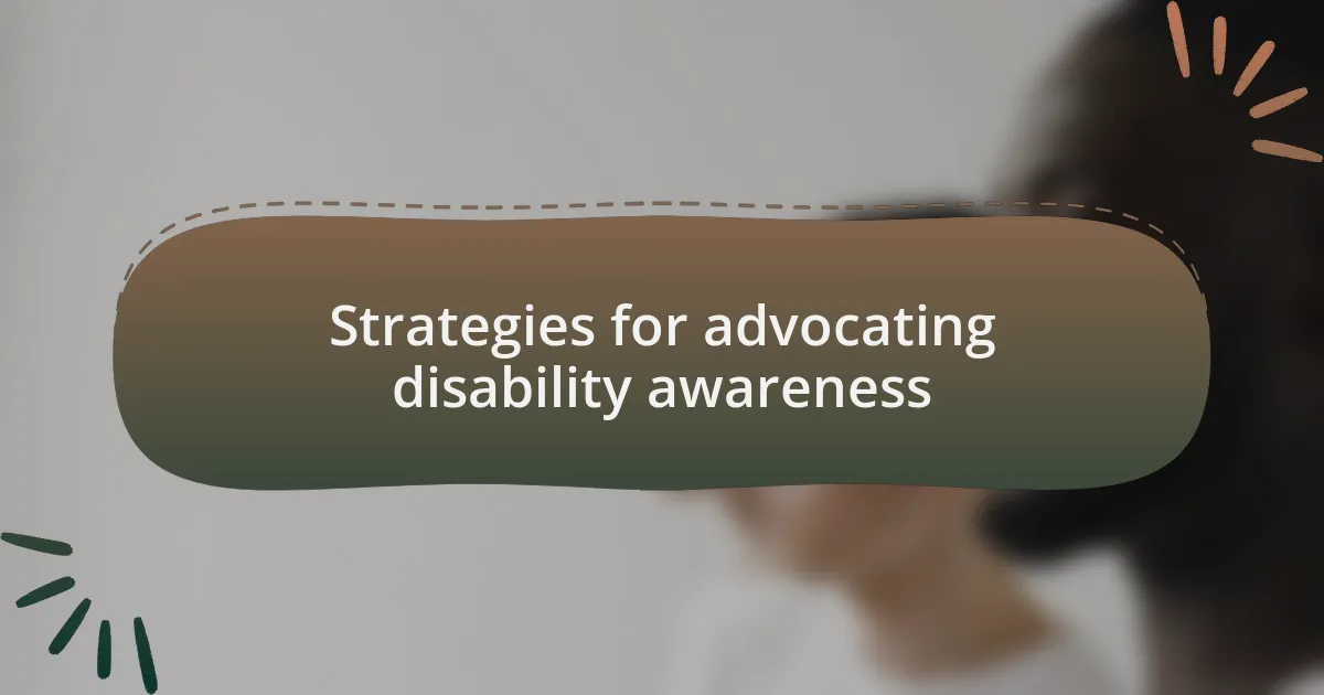 Strategies for advocating disability awareness