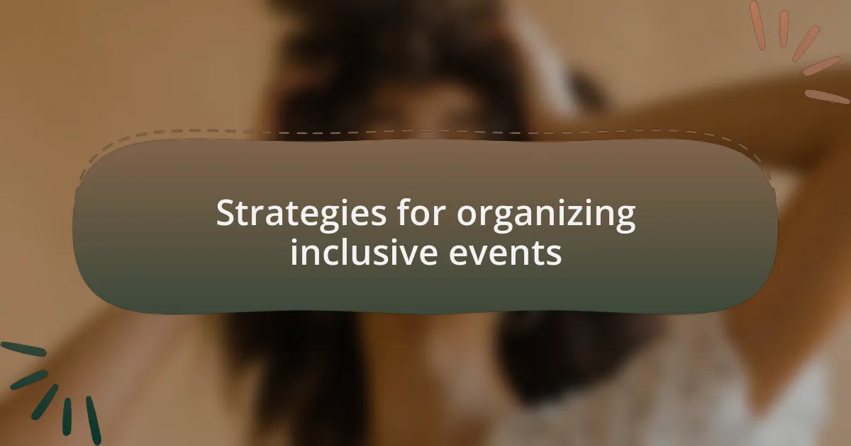 Strategies for organizing inclusive events