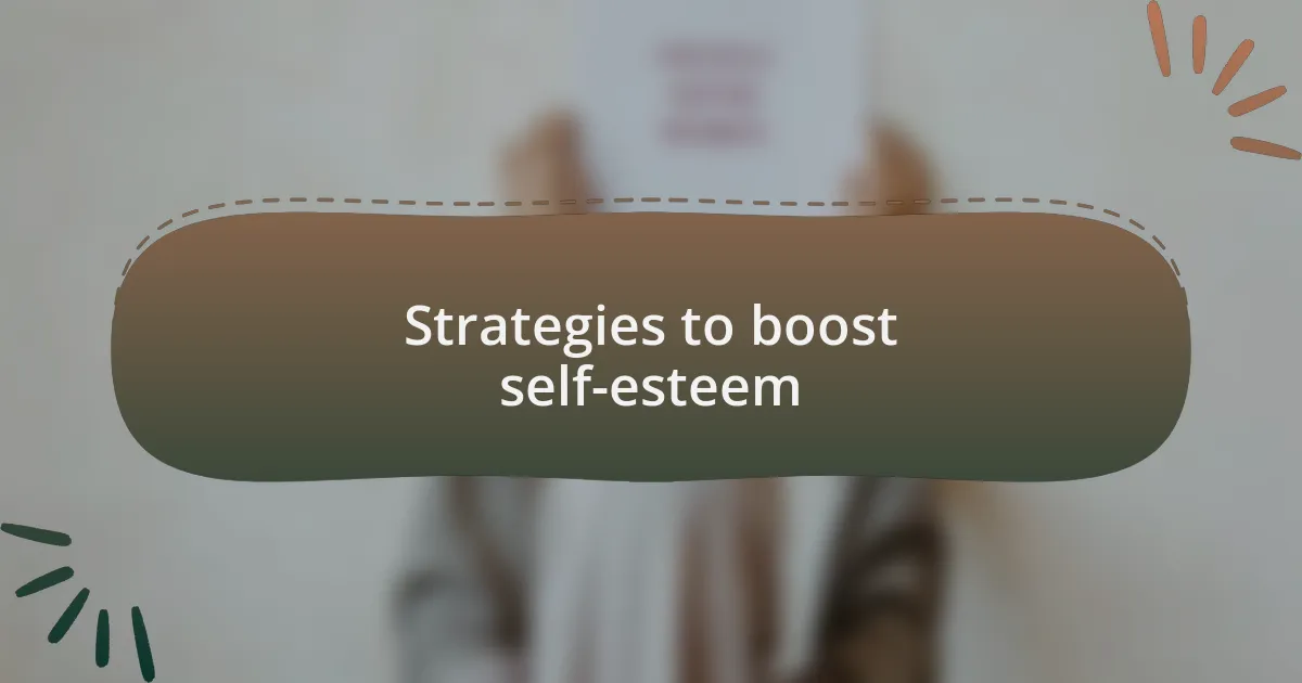 Strategies to boost self-esteem