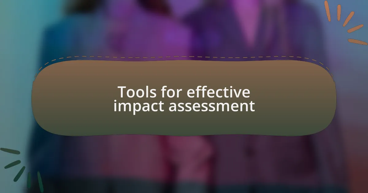 Tools for effective impact assessment