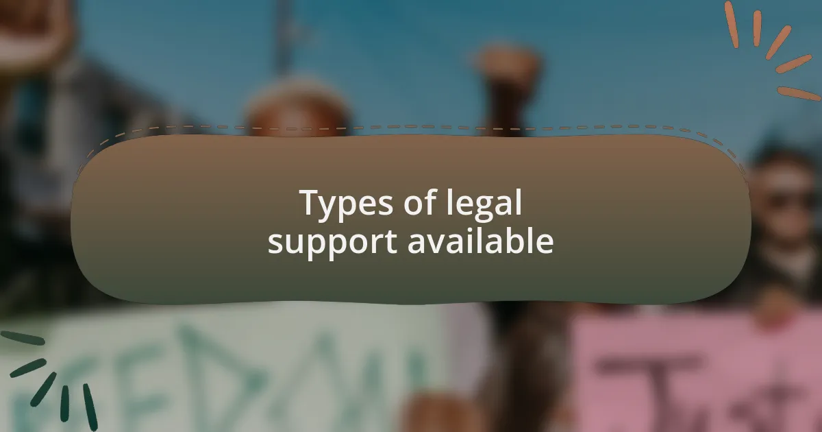 Types of legal support available