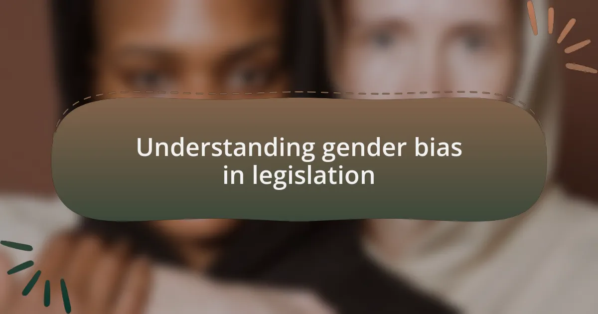 Understanding gender bias in legislation