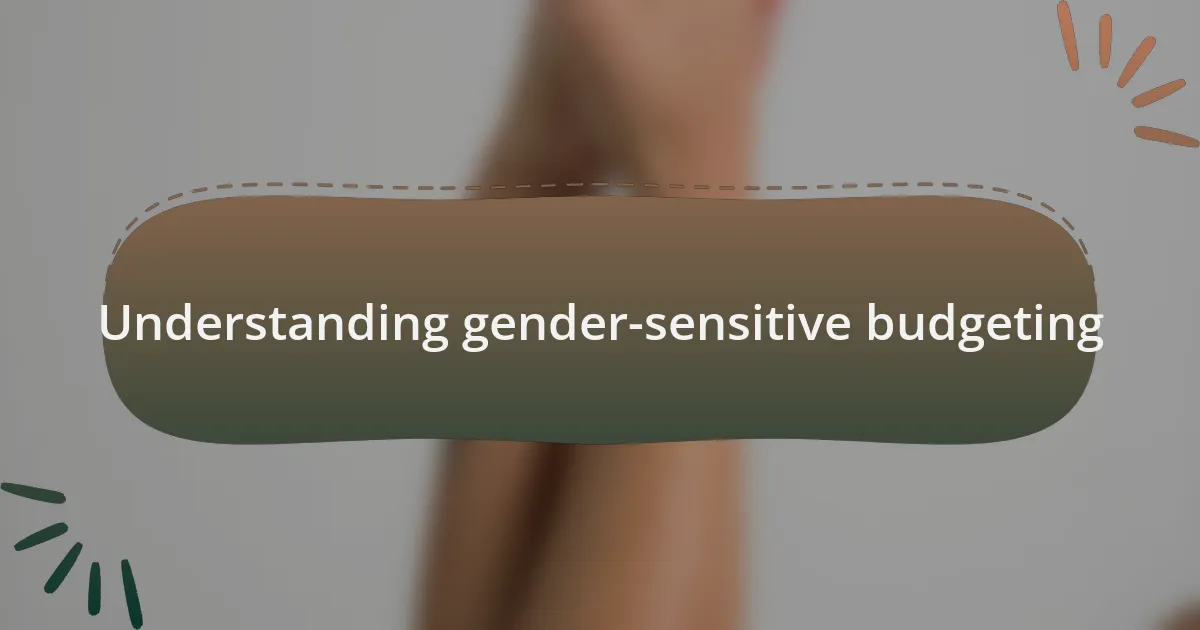 Understanding gender-sensitive budgeting